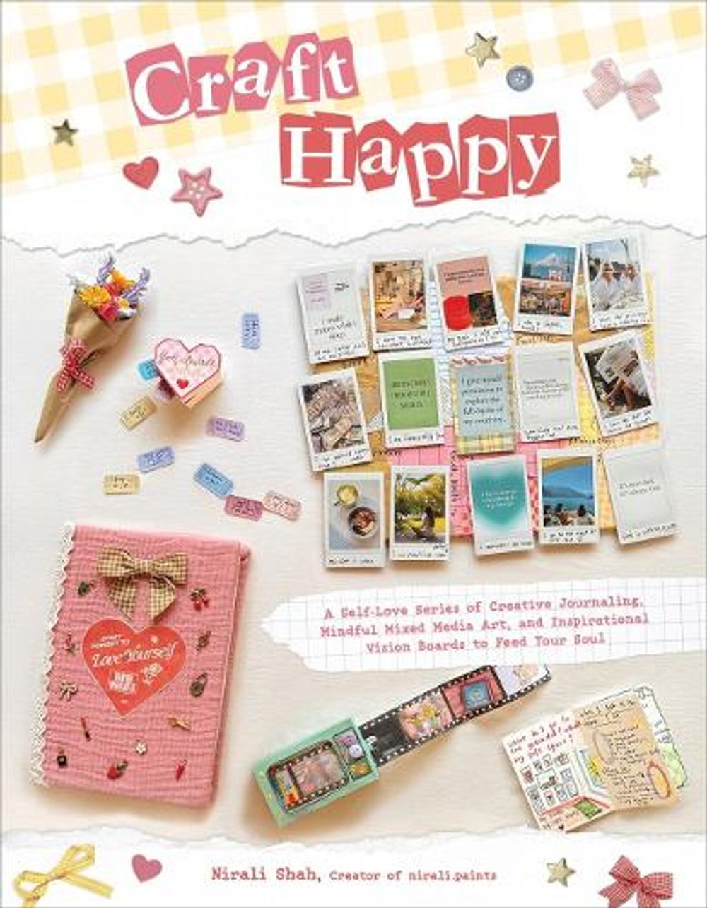Craft Happy by Nirali Shah - ISBN: 9798890033185