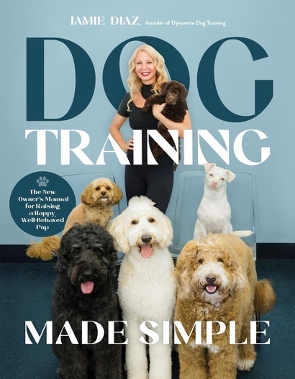 Dog Training Made Simple, 9798890033406