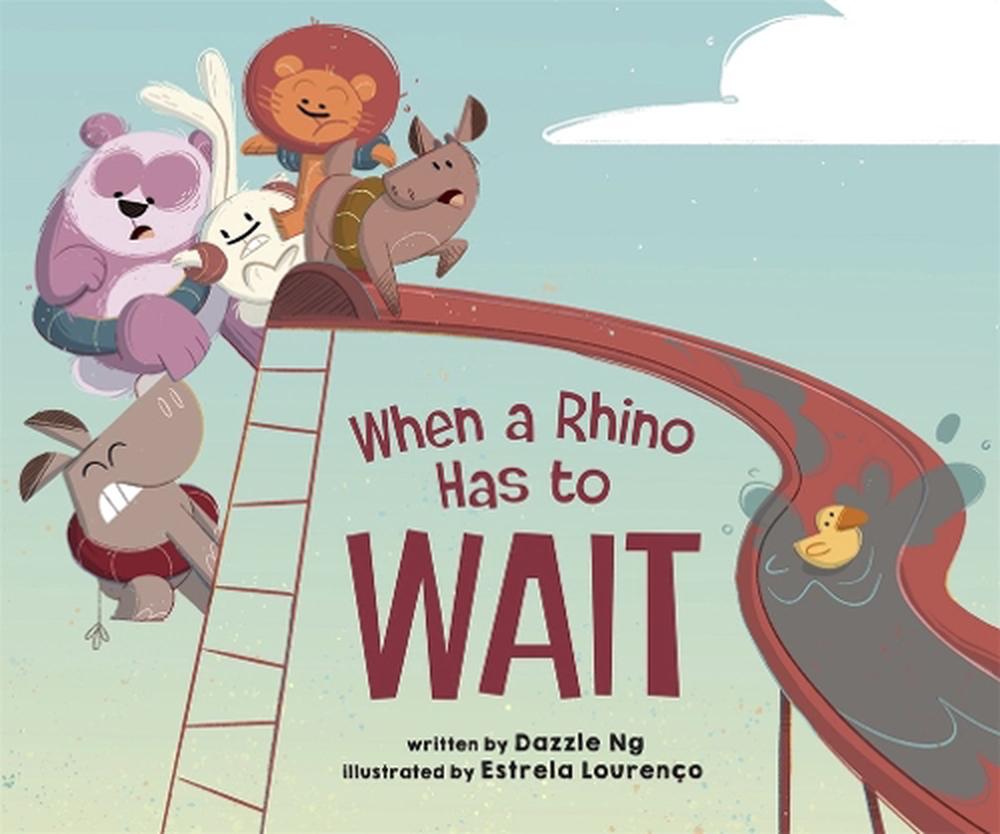 When a Rhino Has to Wait by Dazzle Ng - ISBN: 9798890034489