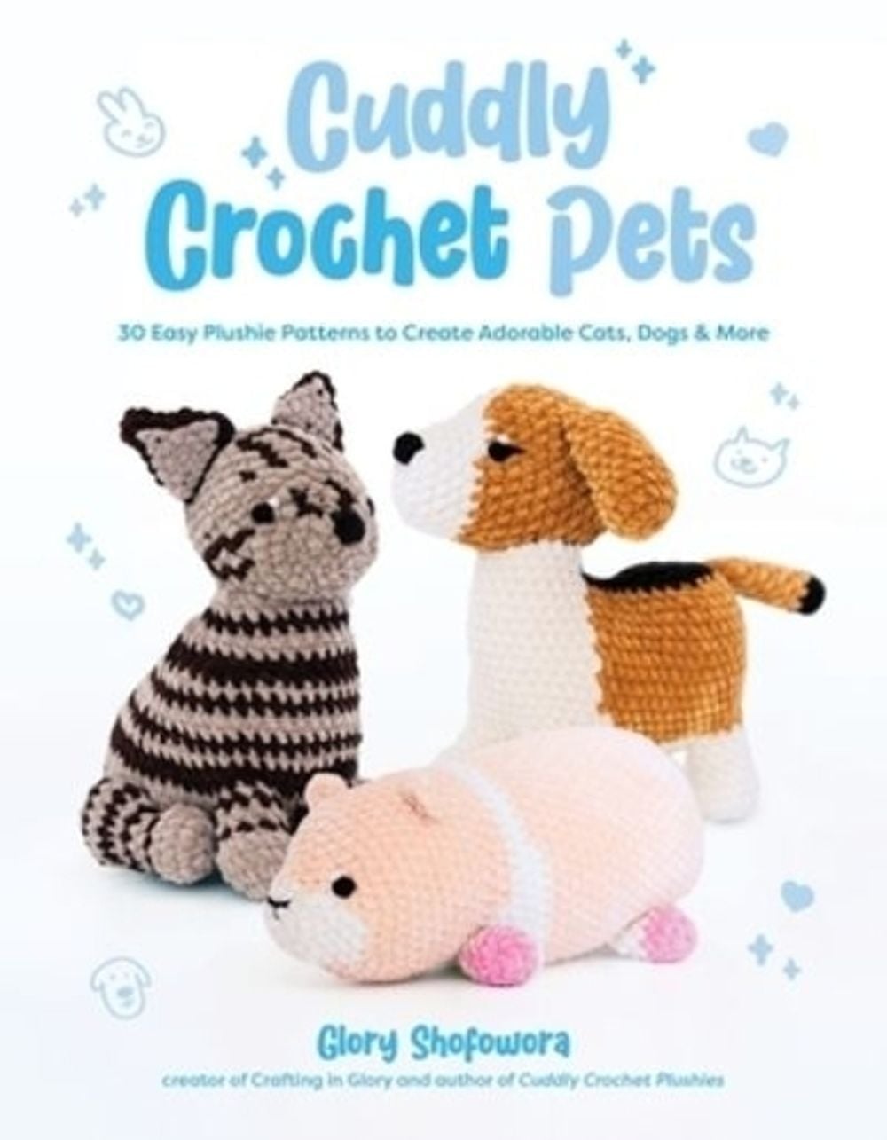 Cuddly Crochet Pets by Glory Shofowora - ISBN: 9798890034496