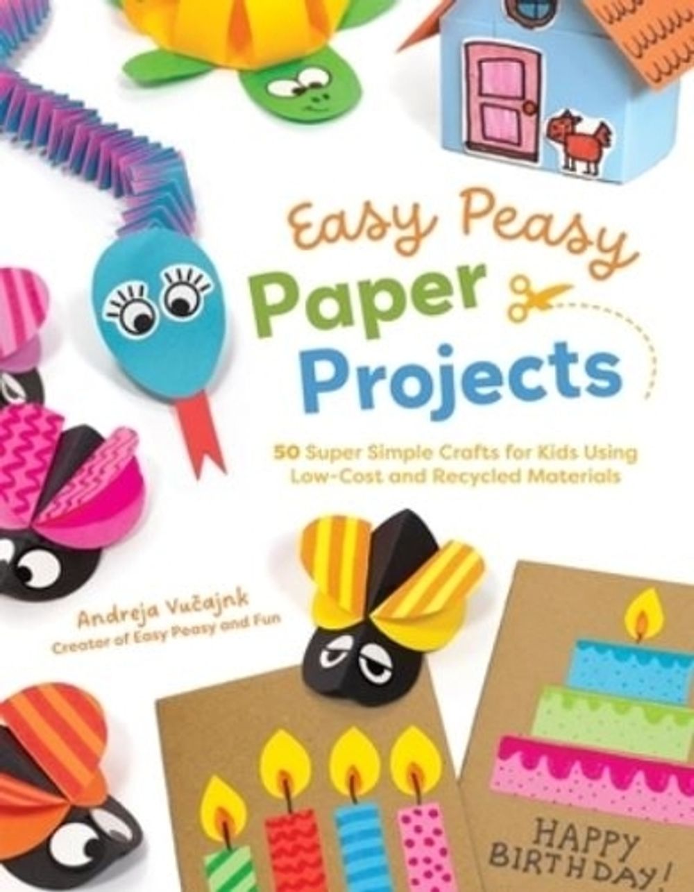 Easy Peasy Paper Projects by Andreja Vucajnk - ISBN: 9798890035158