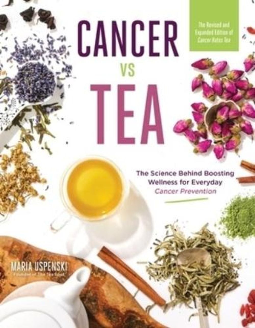 Cancer vs Tea by Maria Uspenski - ISBN: 9798890035479