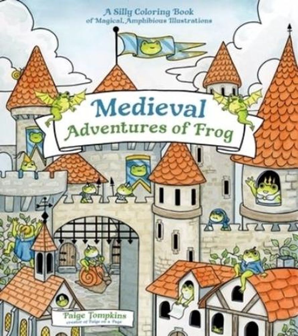 Medieval Adventures of Frog by Paige Tompkins - ISBN: 9798890035851