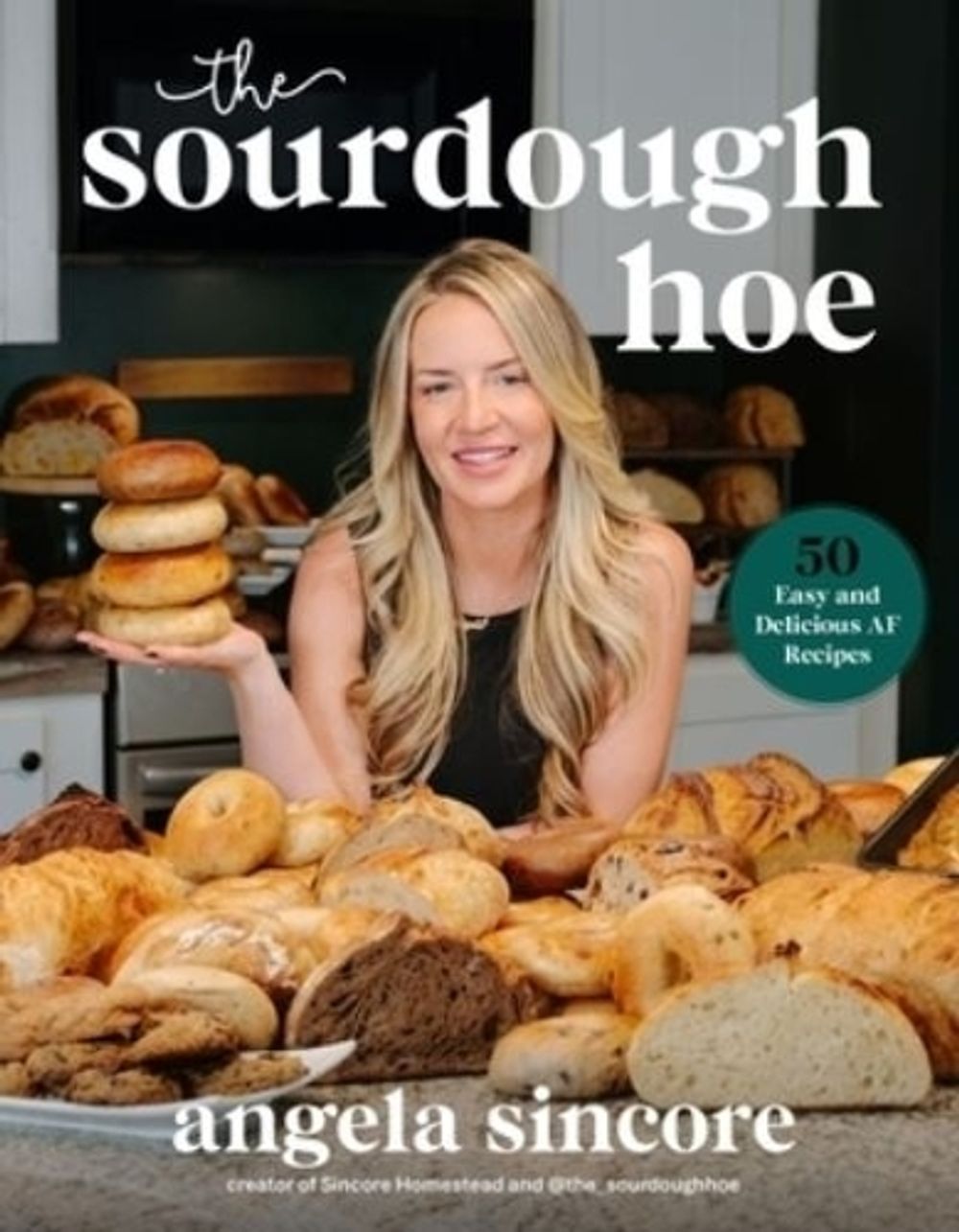 The Sourdough Hoe by Angela Sincore - ISBN: 9798890036391