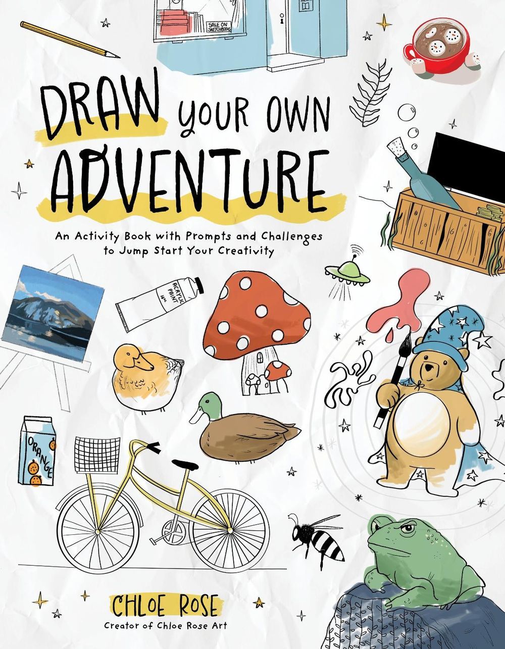 Draw Your Own Adventure by Chloe Rose - ISBN: 9798890039873