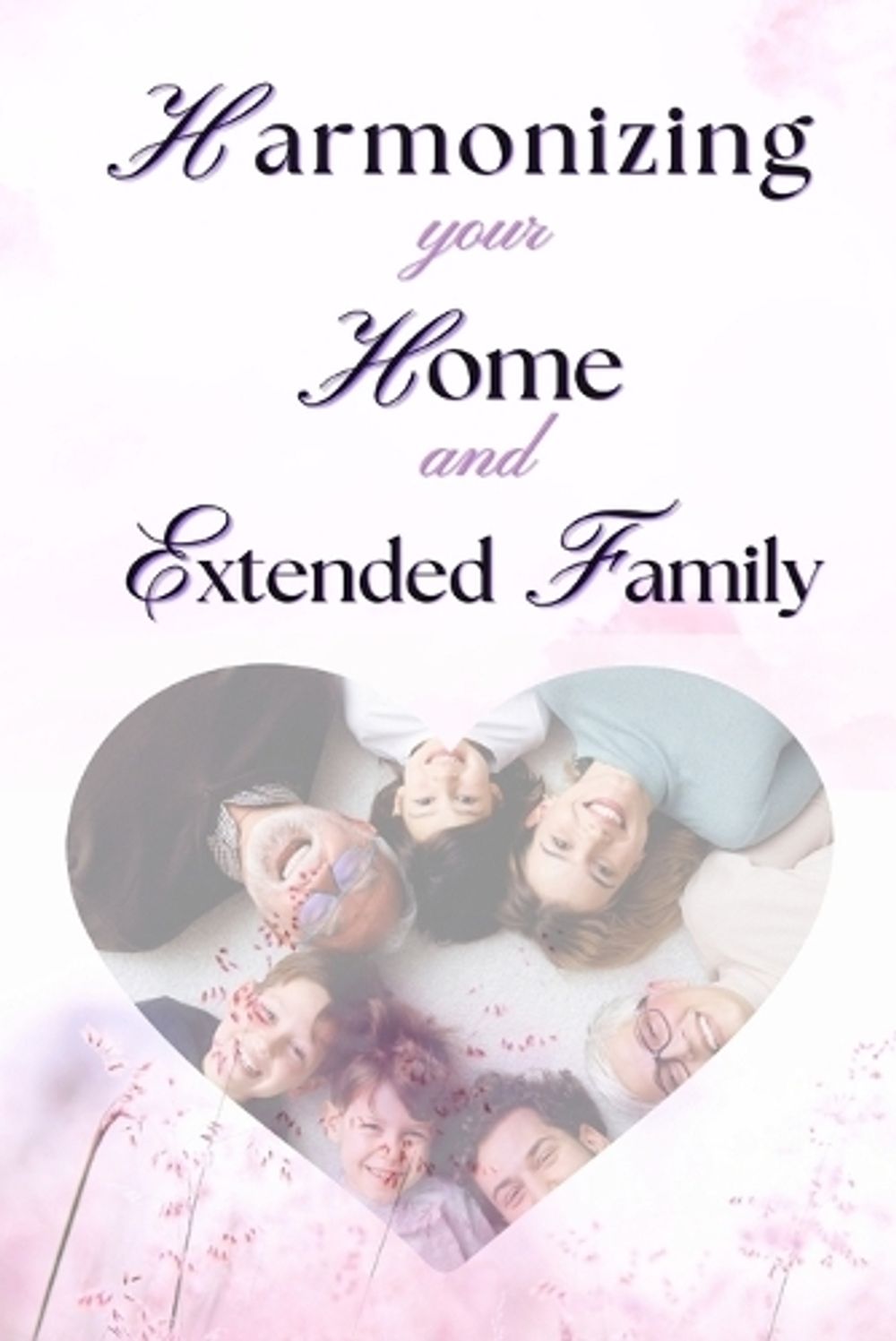 Harmonizing your Home and extended family by Adegboye Aduragbemi - ISBN: 9798890361448