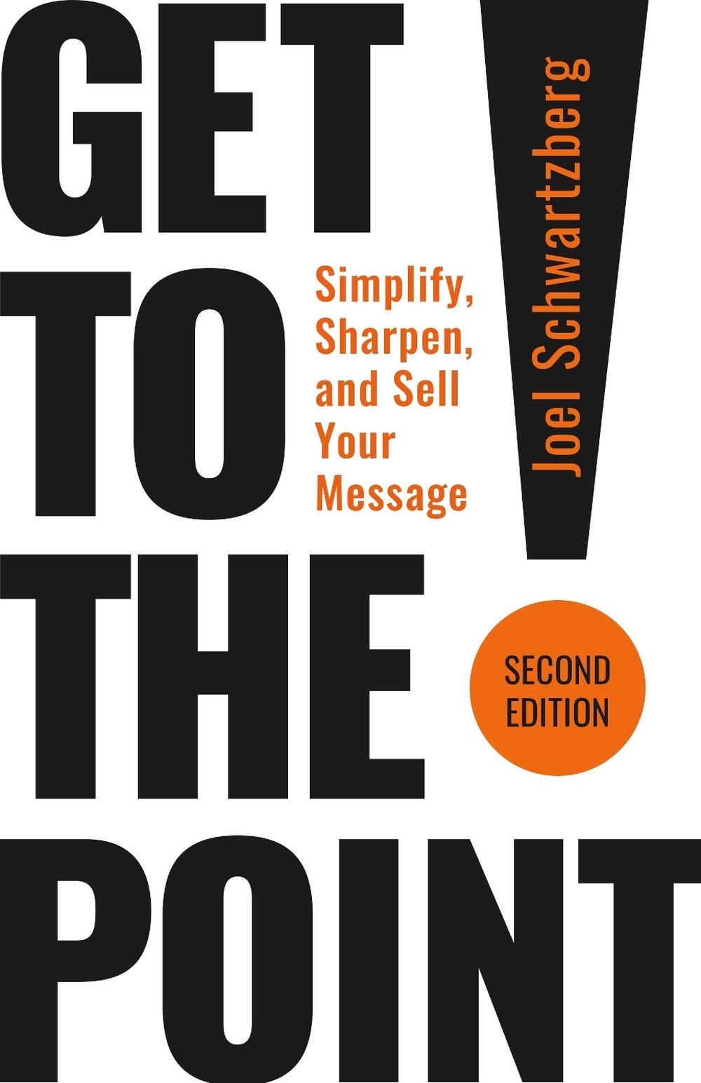 Get to the Point! Second Edition, 9798890571052