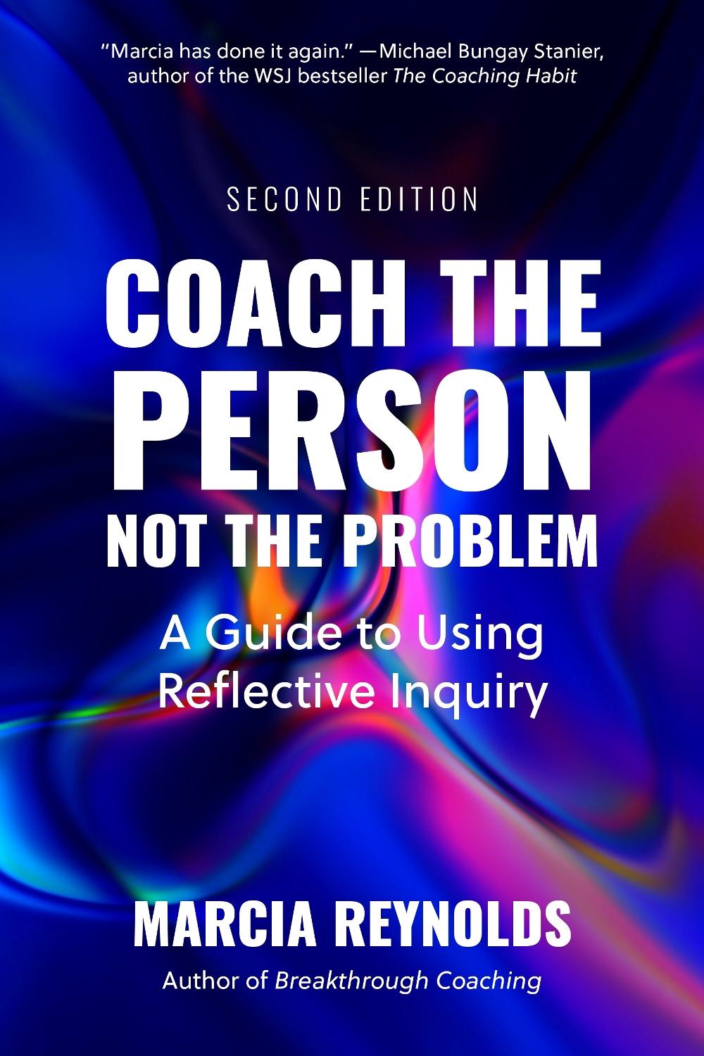Coach the Person, Not the Problem, Second Edition, 9798890571267