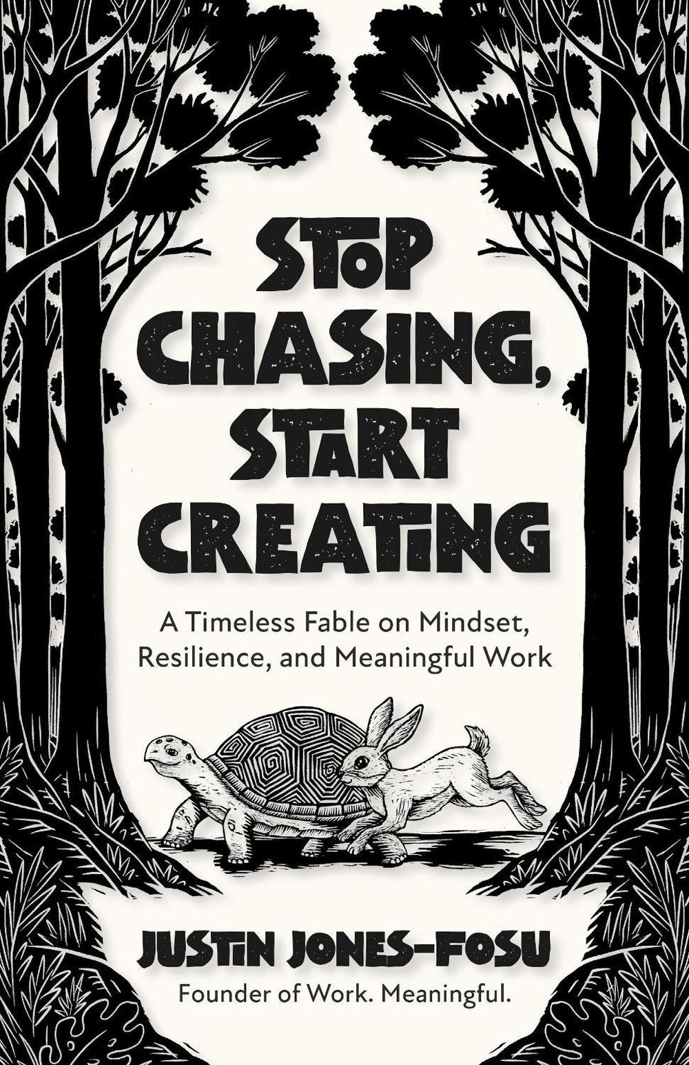 Stop Chasing, Start Creating, 9798890572141