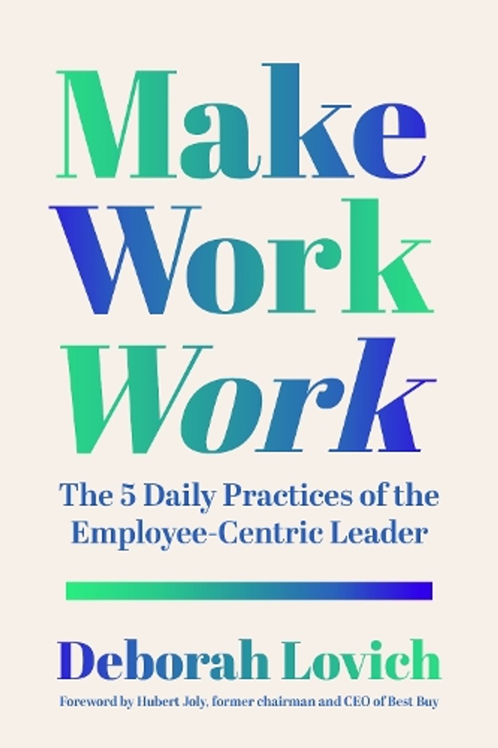 Make Work Work by Deborah Lovich - ISBN: 9798890572394