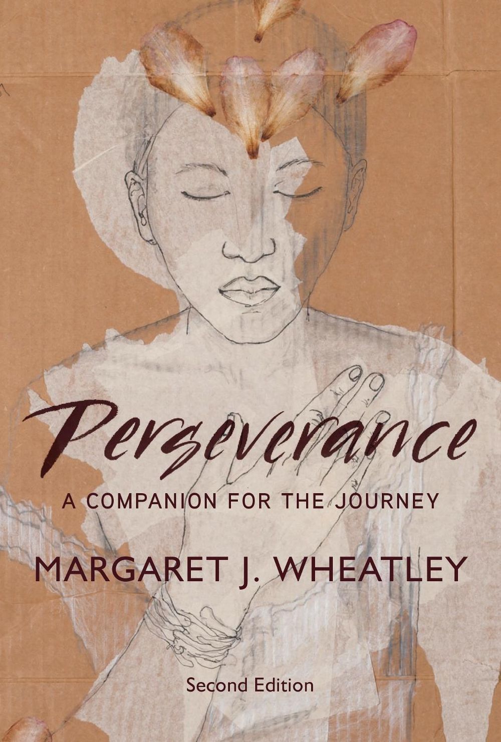 Perseverance, Second Edition by Margaret J. Wheatley - ISBN: 9798890572523