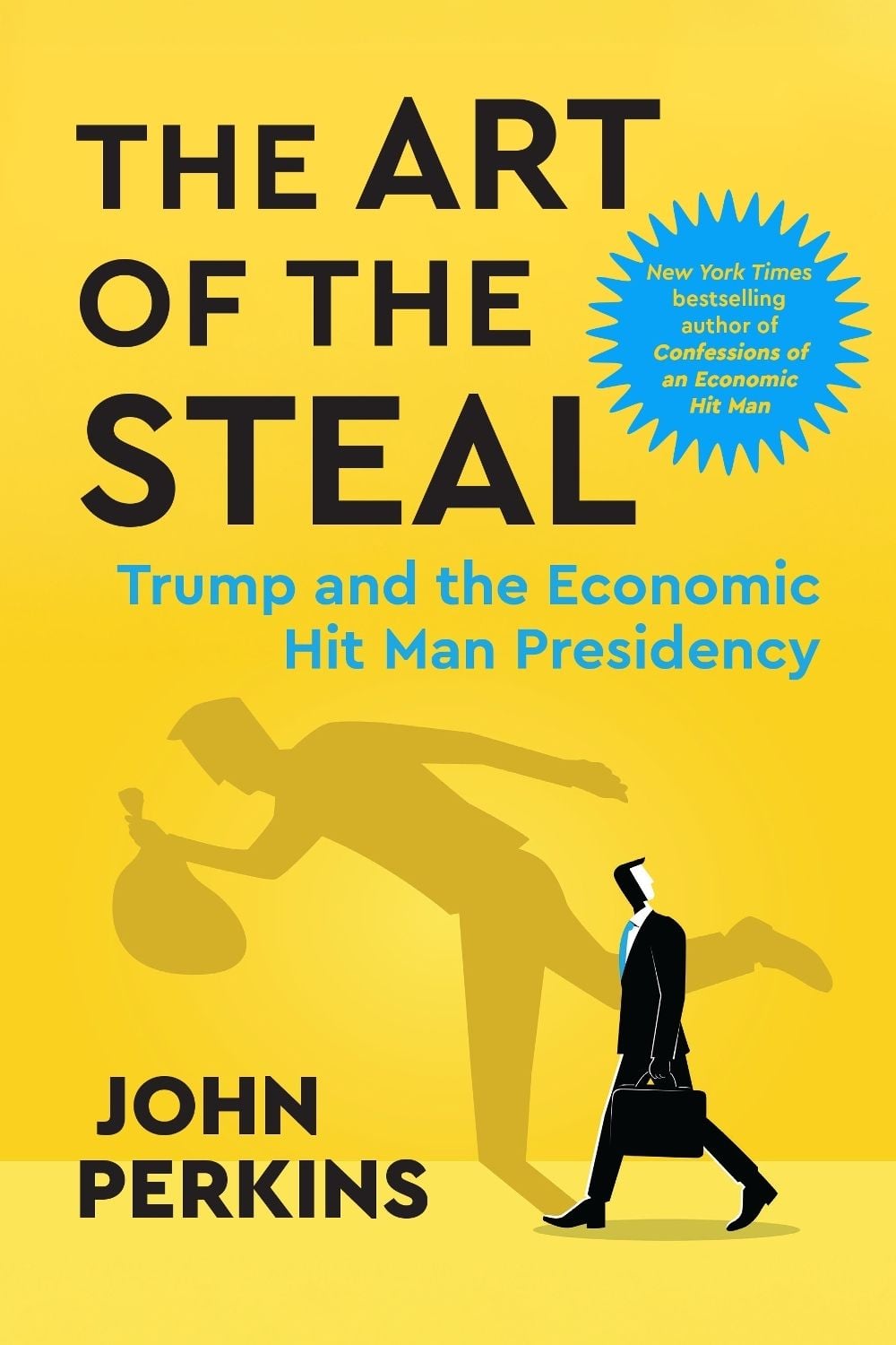 The Art of the Steal by John Perkins - ISBN: 9798890572554