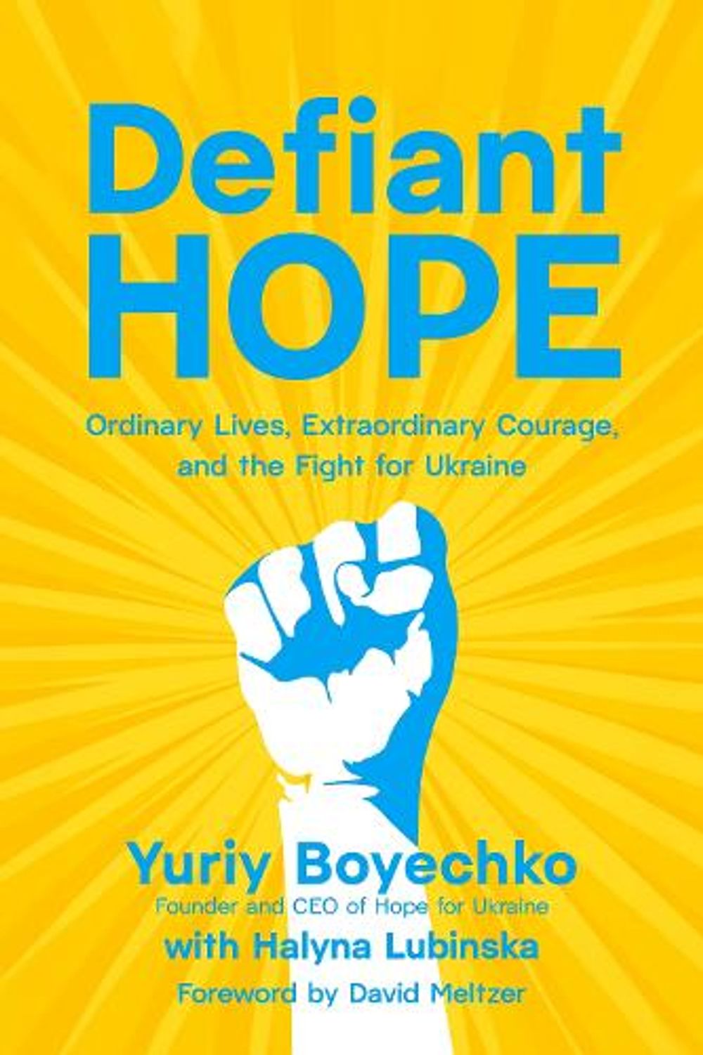 Defiant Hope by Yuriy Boyechko - ISBN: 9798890573131