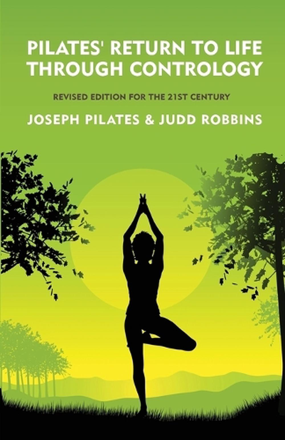 Pilates' Return to Life Through Contrology, 9798890967060
