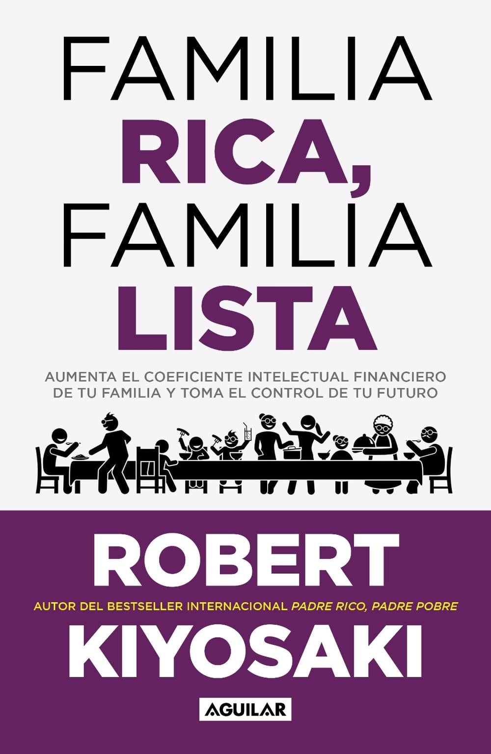 Familia rica, familia lista / Rich Family, Smart Family by Robert T. Kiyosaki - ISBN: 9798890986177
