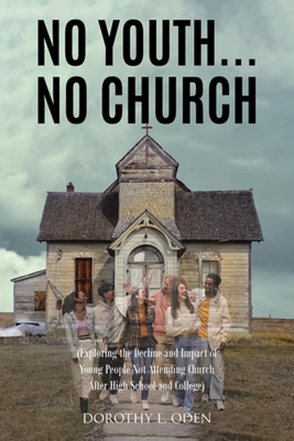 No Youth...No Church, 9798891301009