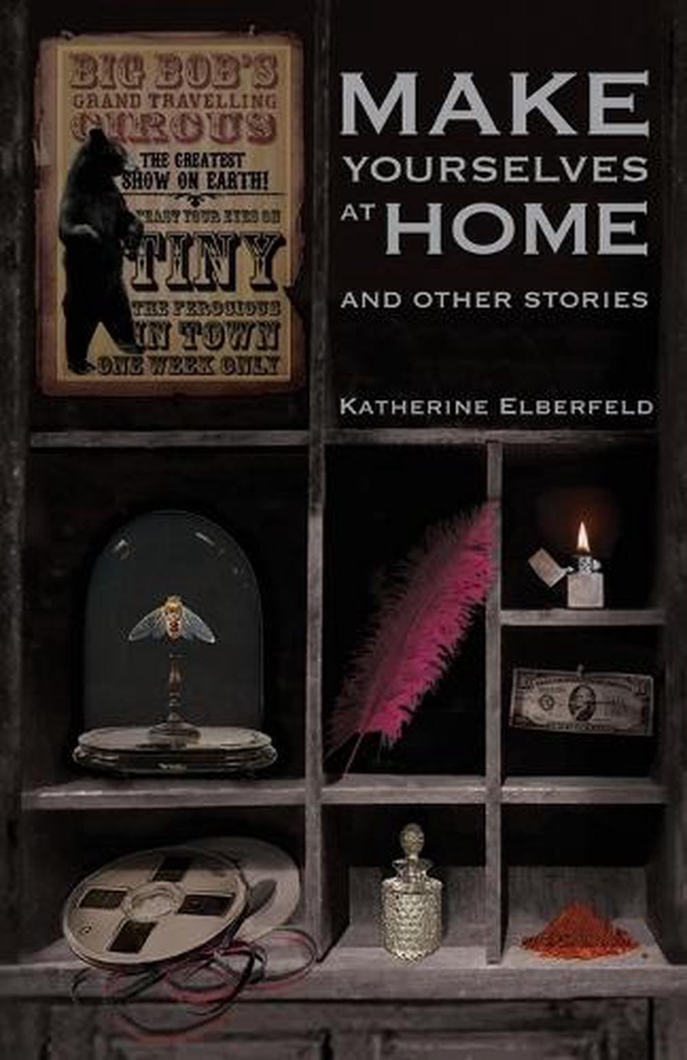 Make Yourselves at Home by Katherine Elberfeld - ISBN: 9798891326392