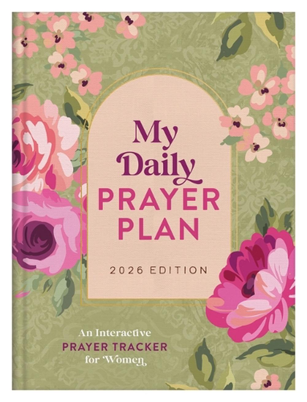 My Daily Prayer Plan: 2026 Edition: An Interactive Prayer Tracker for Women by Annie Barkley - ISBN: 9798891511385