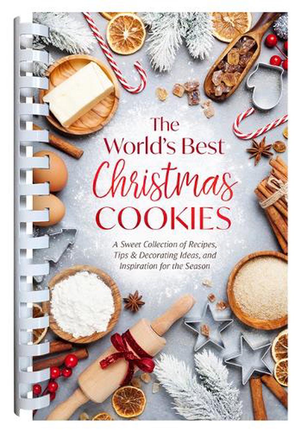 World's Best Christmas Cookies: A Sweet Collection of Recipes, Tips & Decorating Ideas, and Inspiration for the Season by Compiled by Barbour Staff - ISBN: 9798891511620