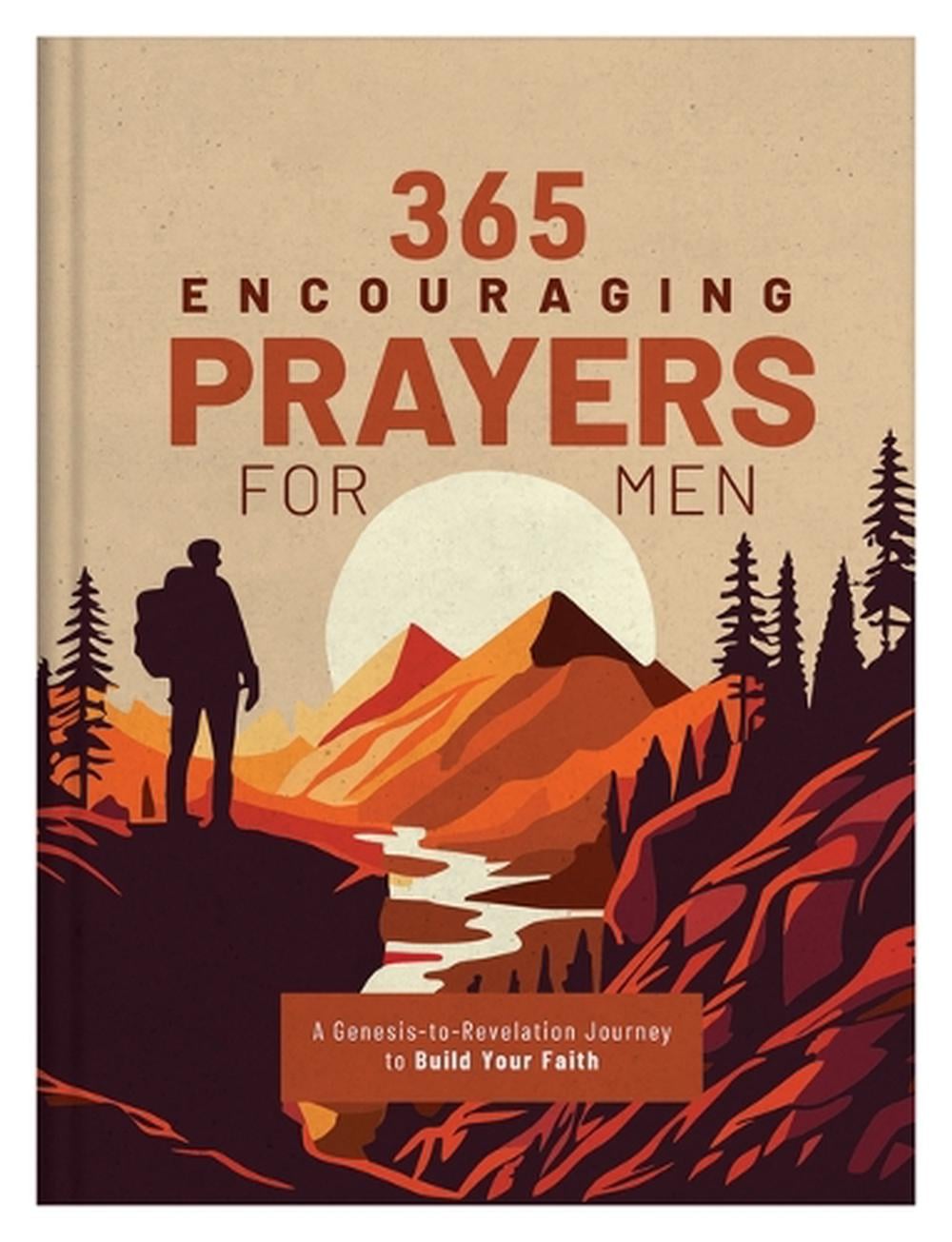 365 Encouraging Prayers for Men: A Genesis-To-Revelation Journey to Build Your Faith by Glenn Hascall - ISBN: 9798891511958