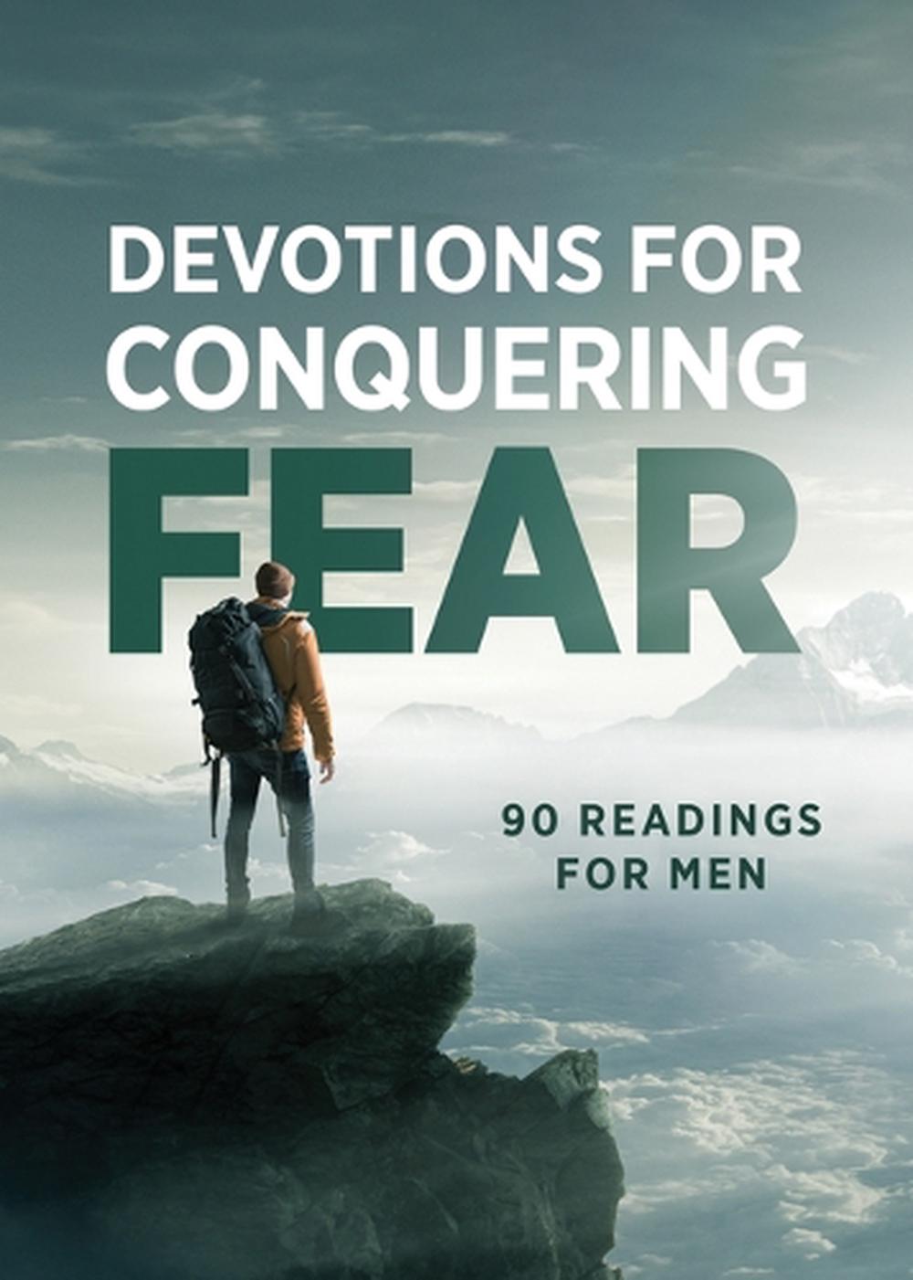 Devotions for Conquering Fear: 90 Readings for Men by Compiled by Barbour Staff - ISBN: 9798891511965