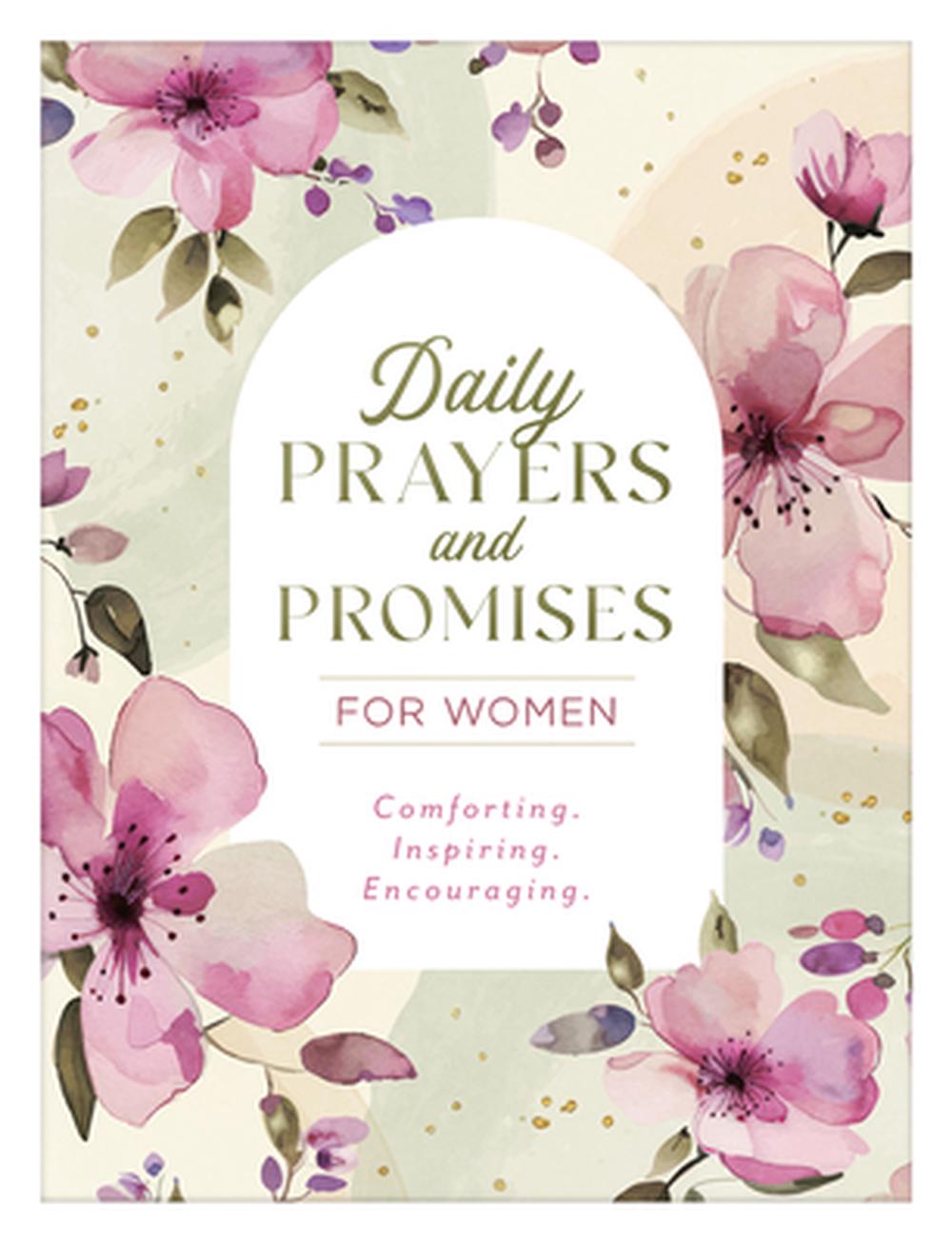 Daily Prayers and Promises for Women: Comforting. Inspiring. Encouraging. by Compiled by Barbour Staff - ISBN: 9798891512641