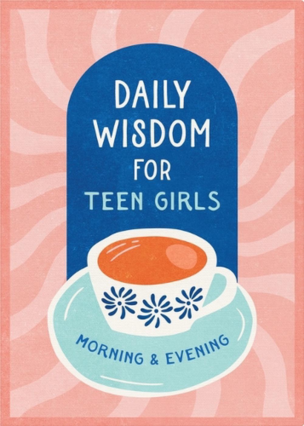 Daily Wisdom for Teen Girls Morning and Evening by Compiled by Barbour Staff - ISBN: 9798891512689