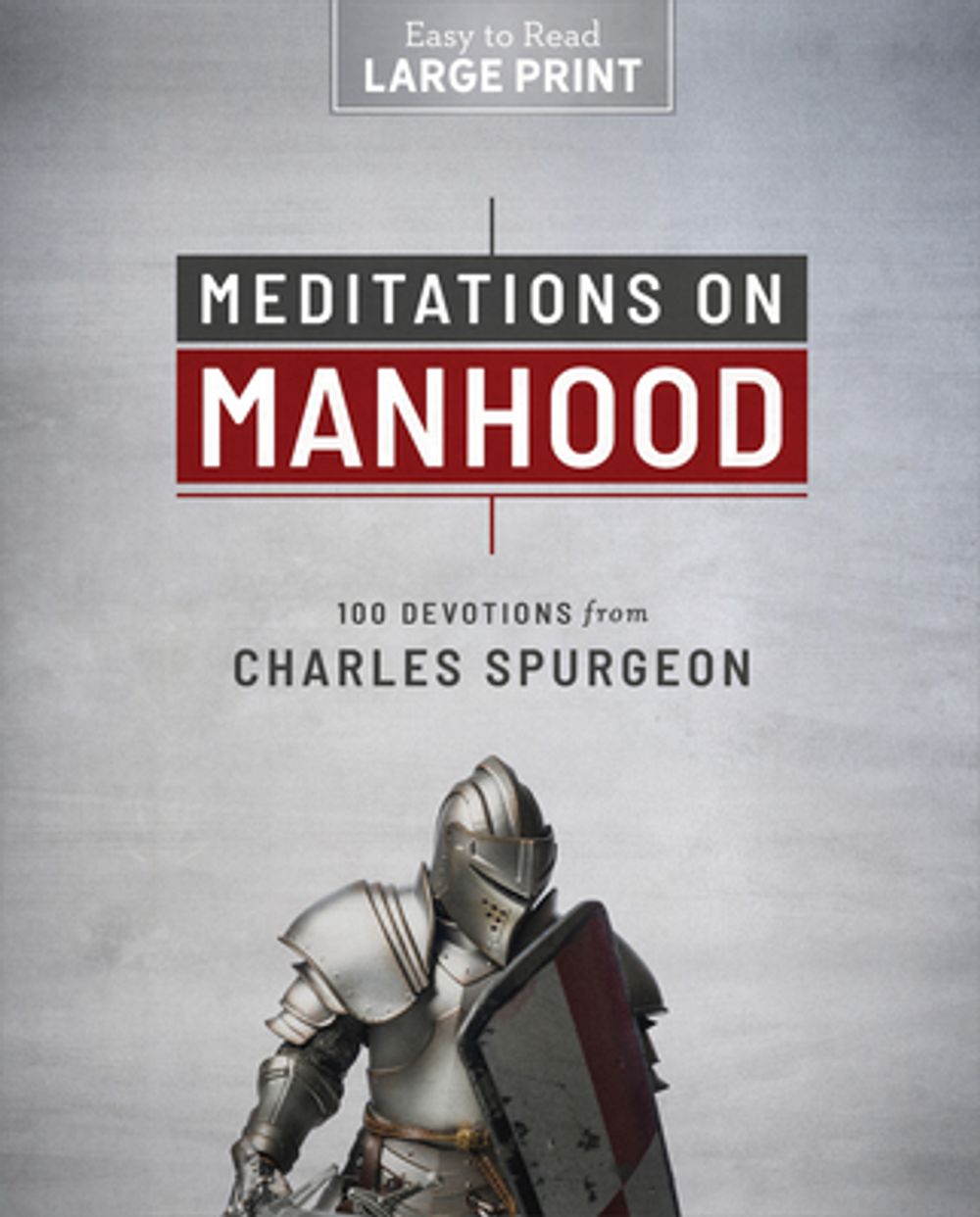 Meditations on Manhood Large Print: 100 Devotions from Charles Spurgeon by Charles Spurgeon - ISBN: 9798891514461