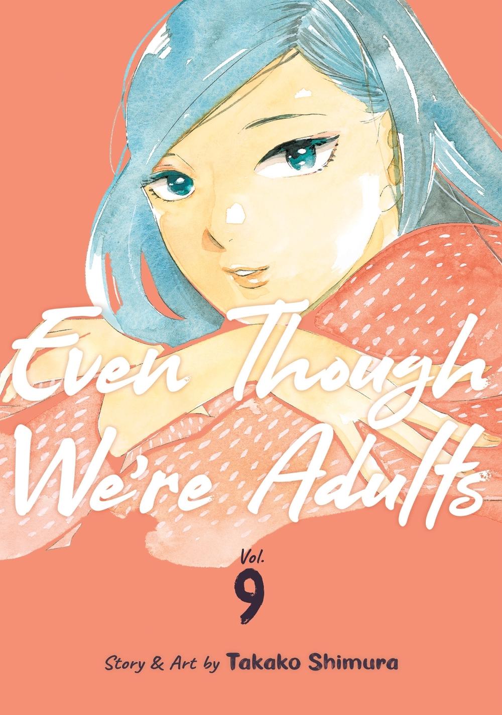 Even Though We're Adults Vol. 9, 9798891601789