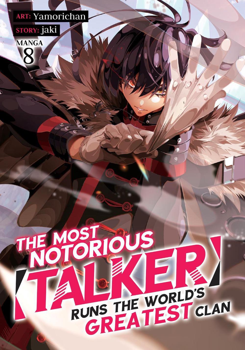 The Most Notorious “Talker” Runs the World’s Greatest Clan (Manga) Vol. 8, 9798891602007