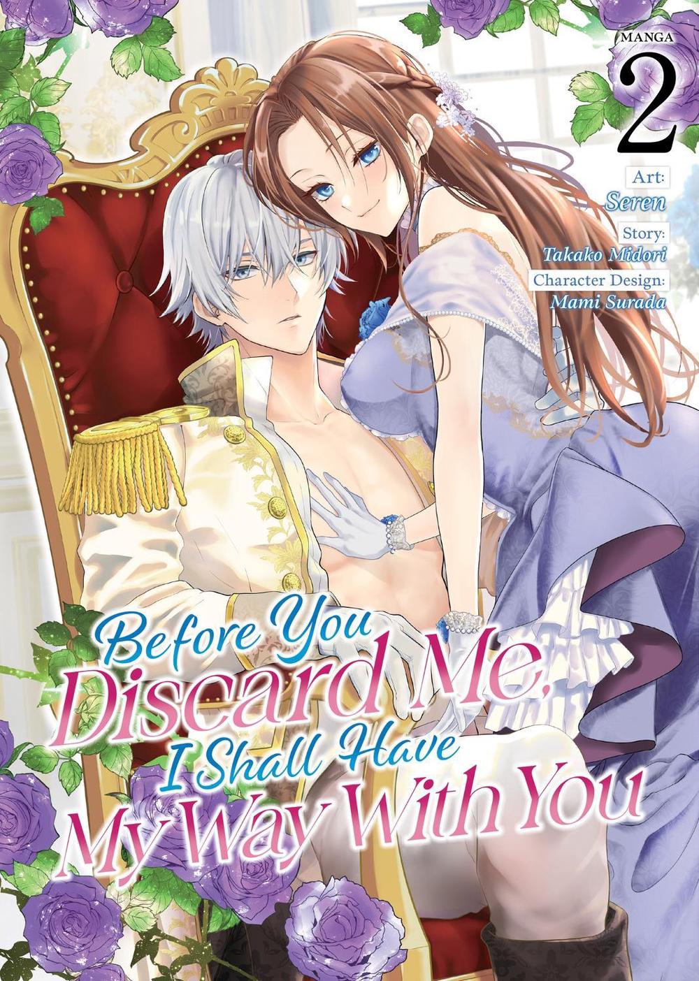 Before You Discard Me, I Shall Have My Way With You (Manga) Vol. 2, 9798891602175