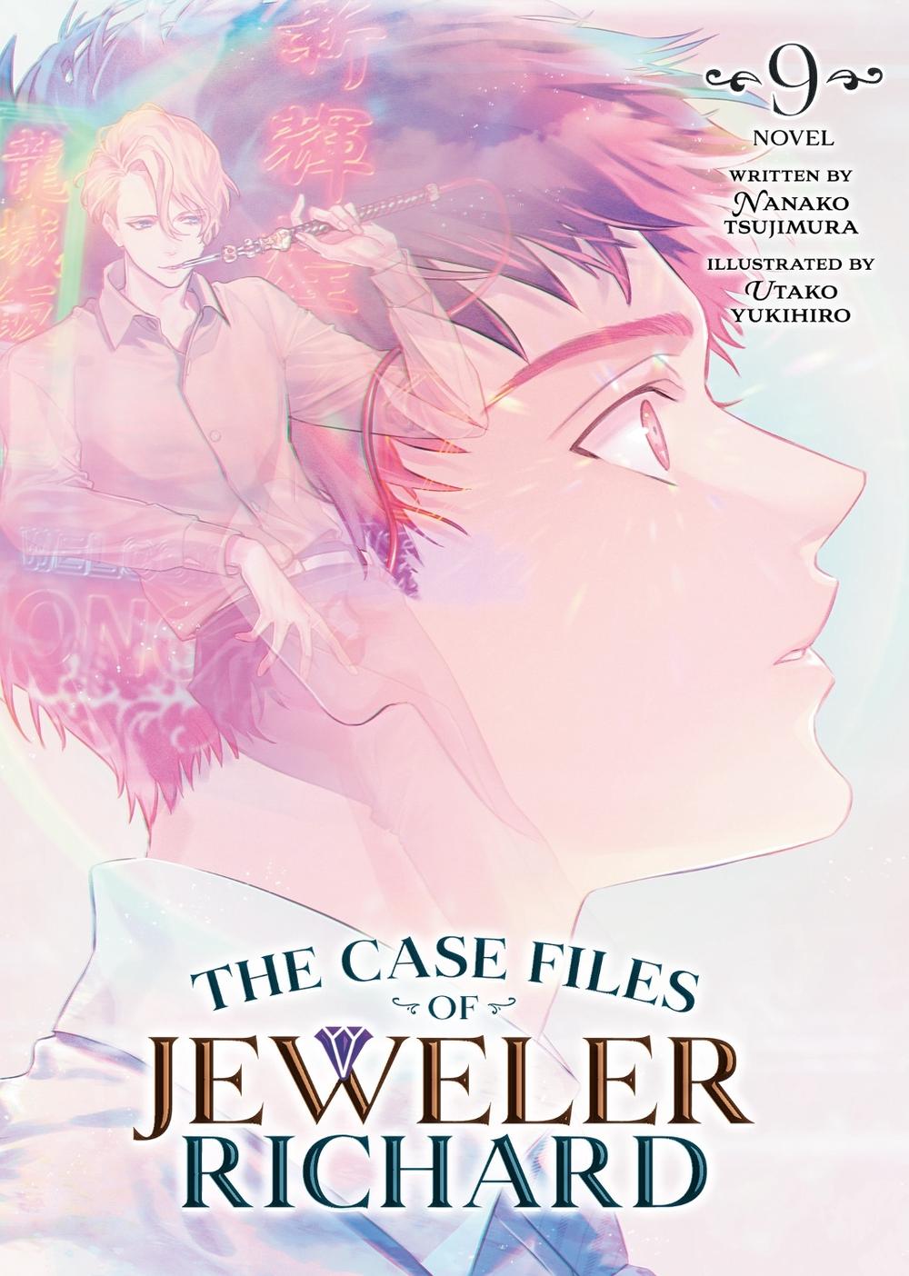 The Case Files of Jeweler Richard (Light Novel) Vol. 9, 9798891602854