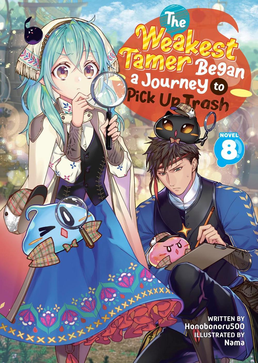 The Weakest Tamer Began a Journey to Pick Up Trash (Light Novel) Vol. 8, 9798891603004