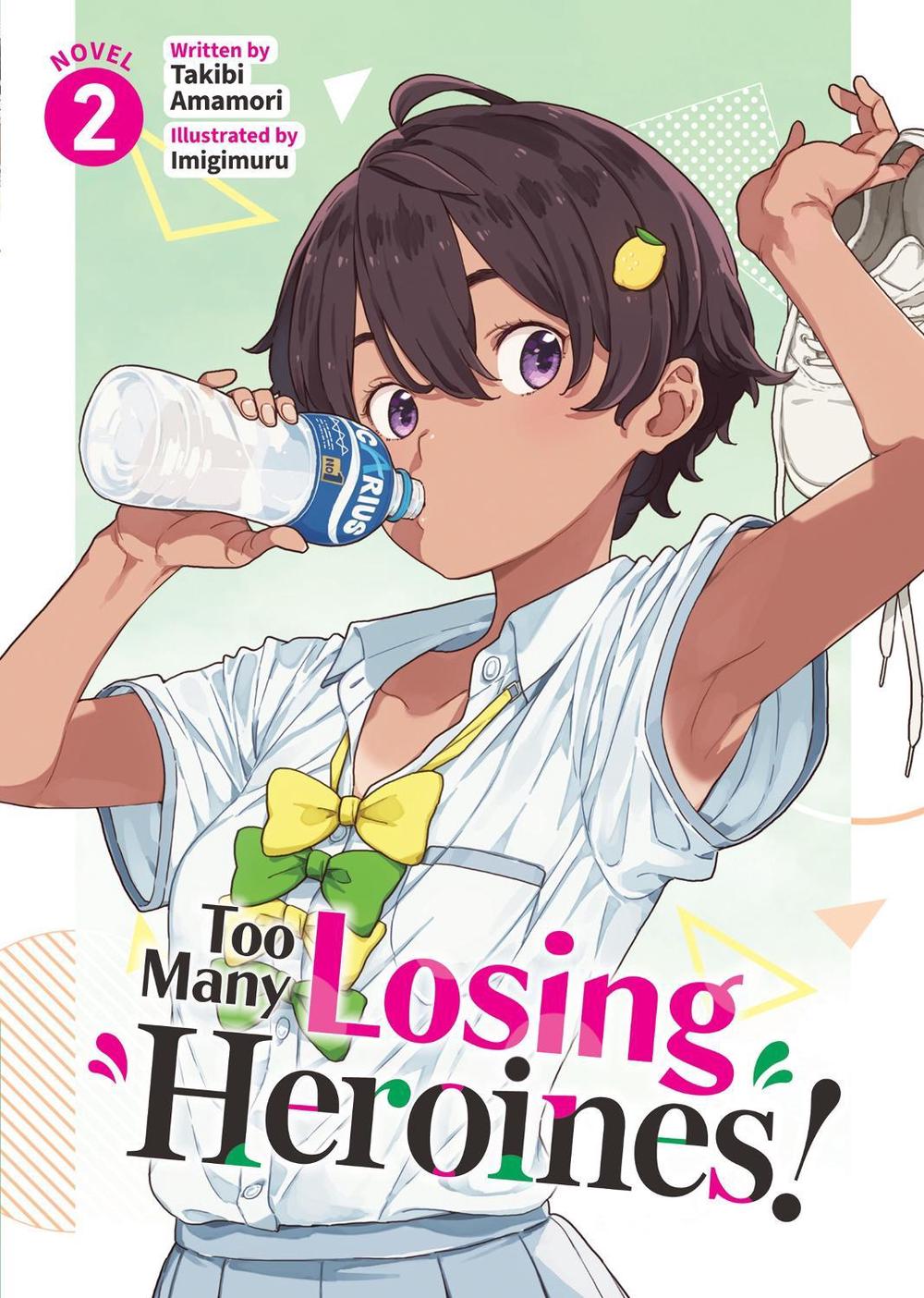 Too Many Losing Heroines! (Light Novel) Vol. 2, 9798891603080