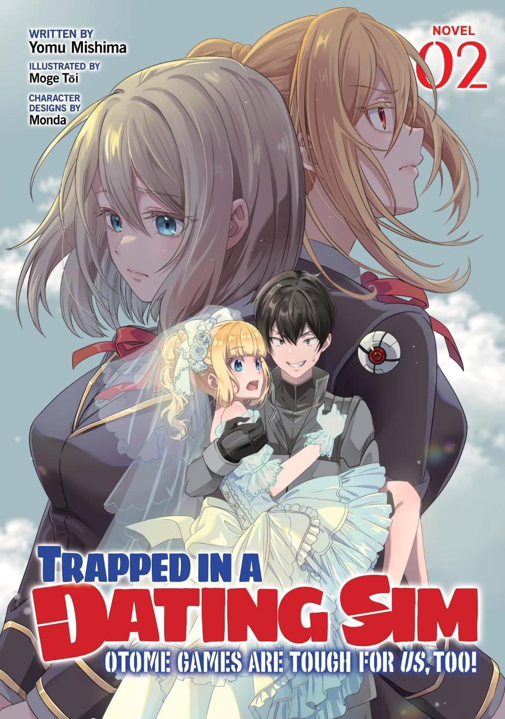 Trapped in a Dating Sim: Otome Games Are Tough For Us, Too! (Light Novel) Vol. 2, 9798891603110