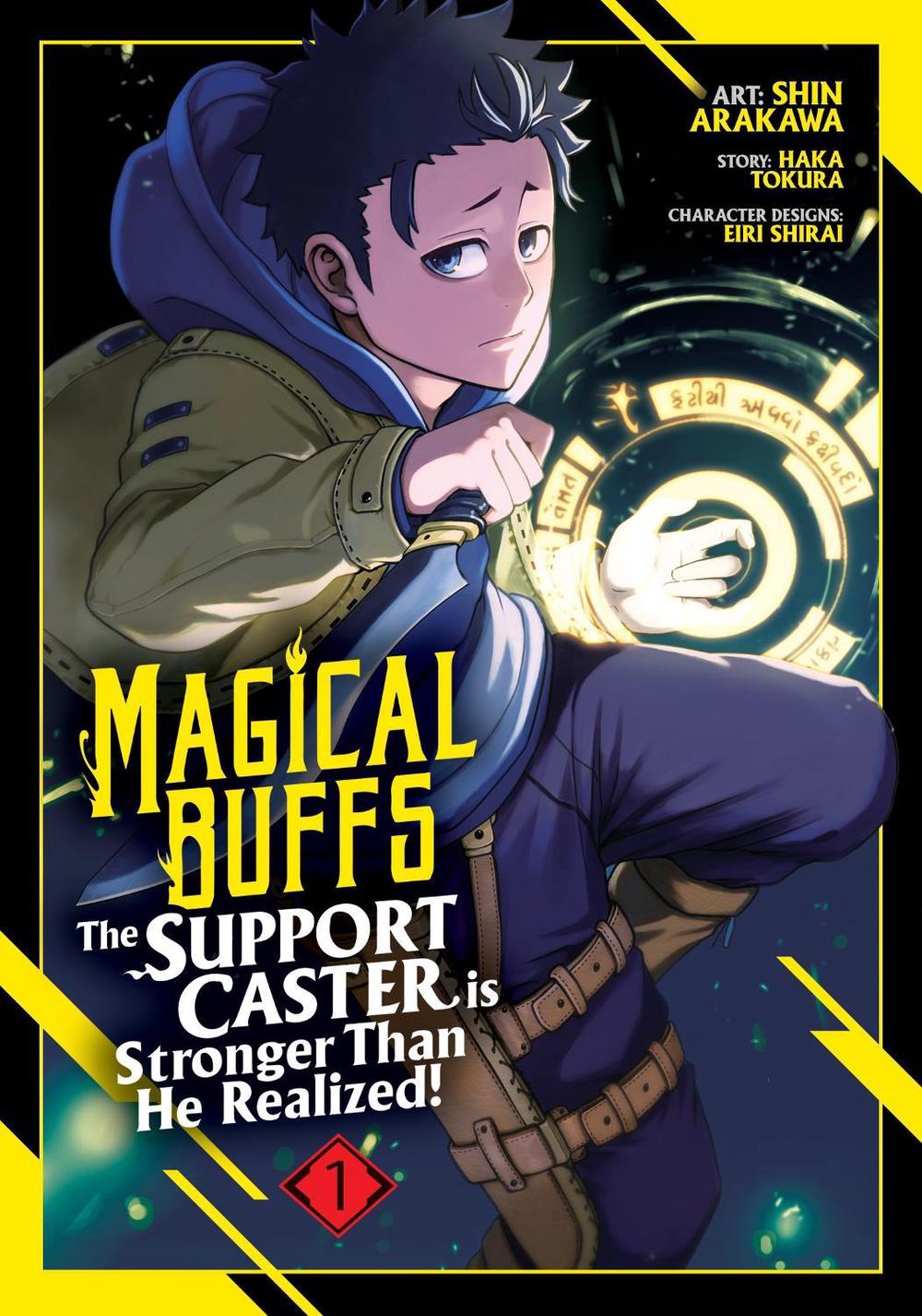 Magical Buffs: The Support Caster is Stronger Than He Realized! (Manga) Vol. 1, 9798891604995