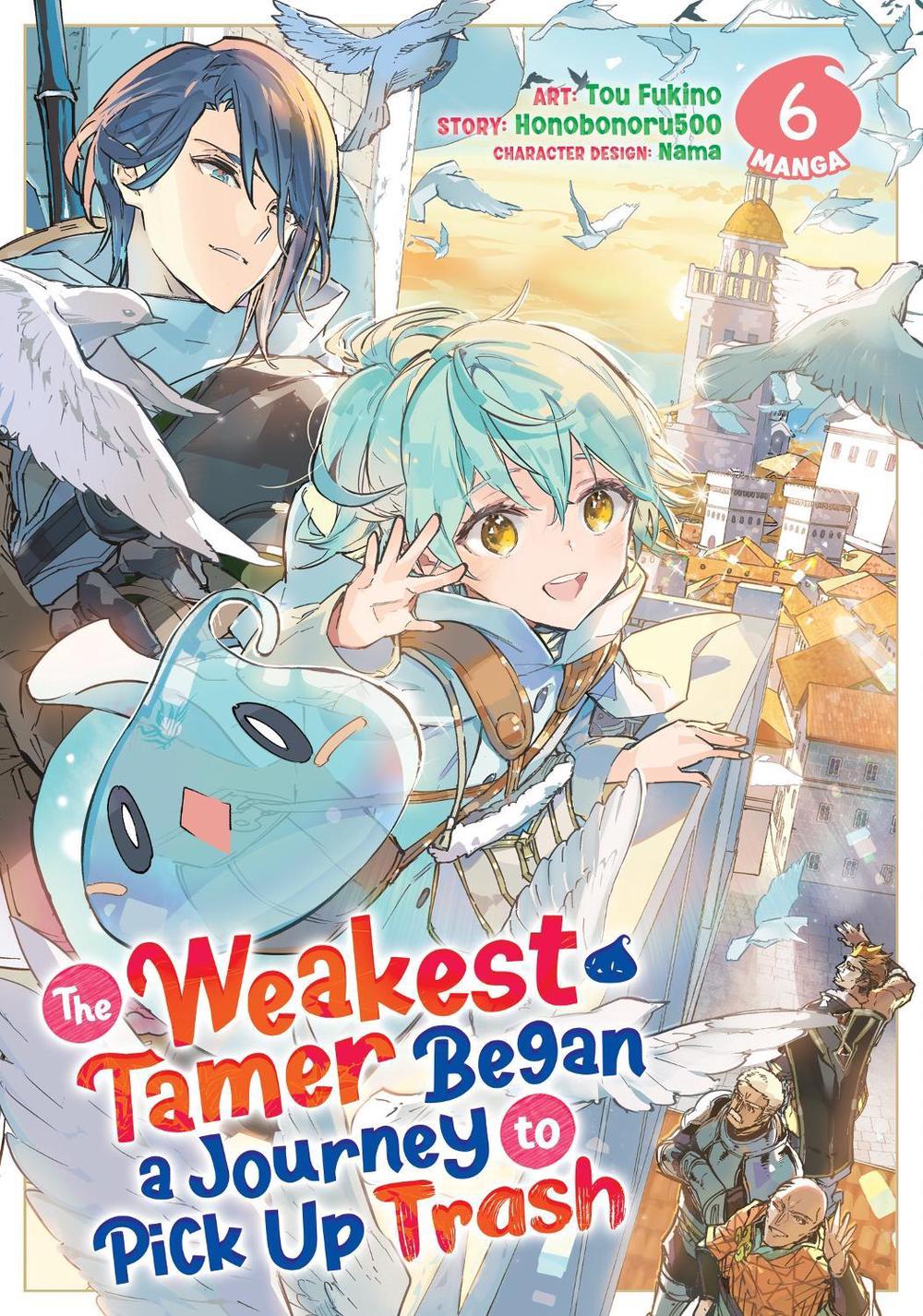 The Weakest Tamer Began a Journey to Pick Up Trash (Manga) Vol. 6, 9798891605084