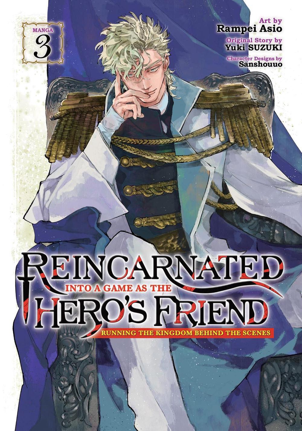 Reincarnated Into a Game as the Hero's Friend: Running the Kingdom Behind the Scenes (Manga) Vol. 3, 9798891605152