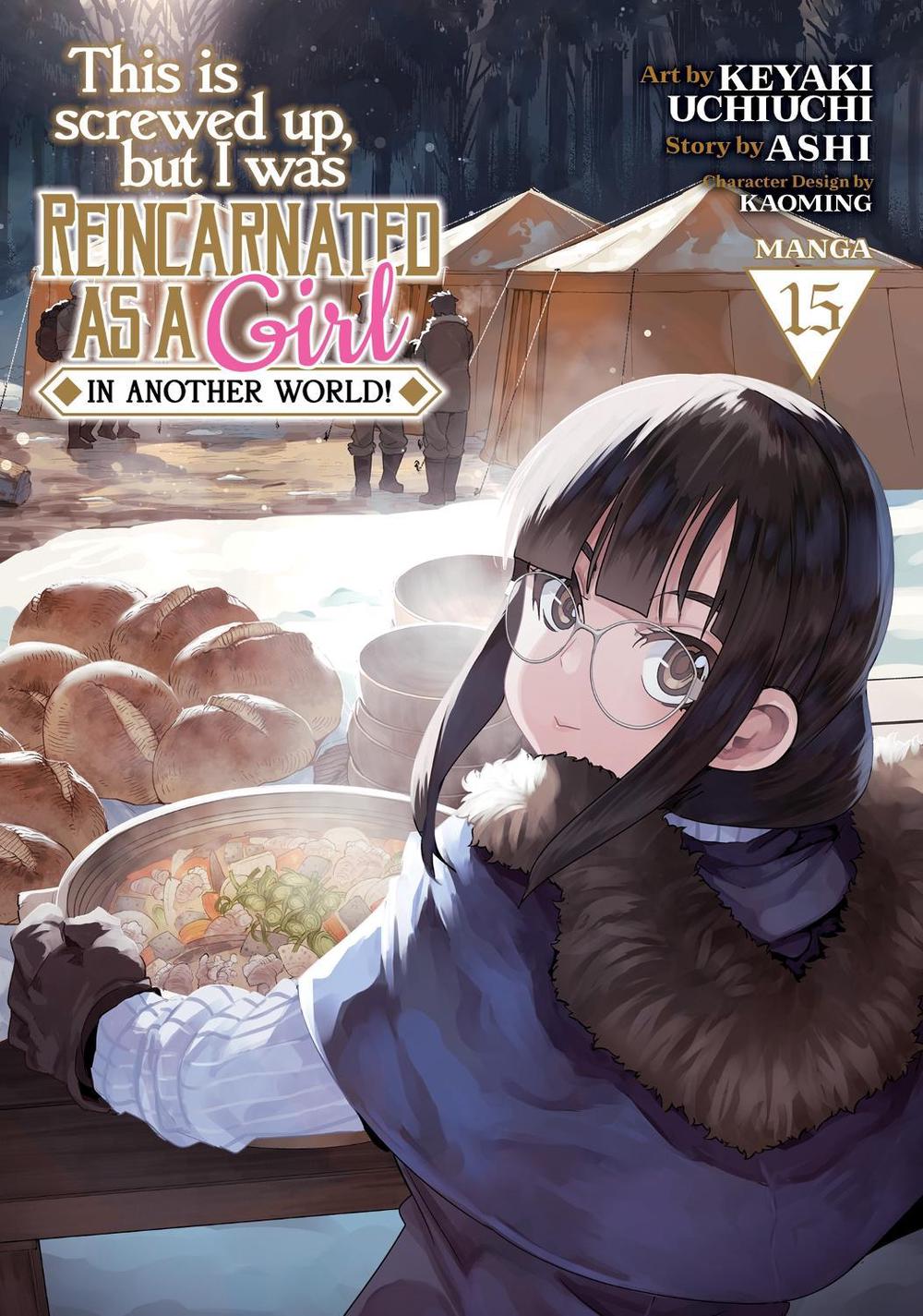This Is Screwed Up, but I Was Reincarnated as a GIRL in Another World! (Manga) Vol. 15, 9798891605688