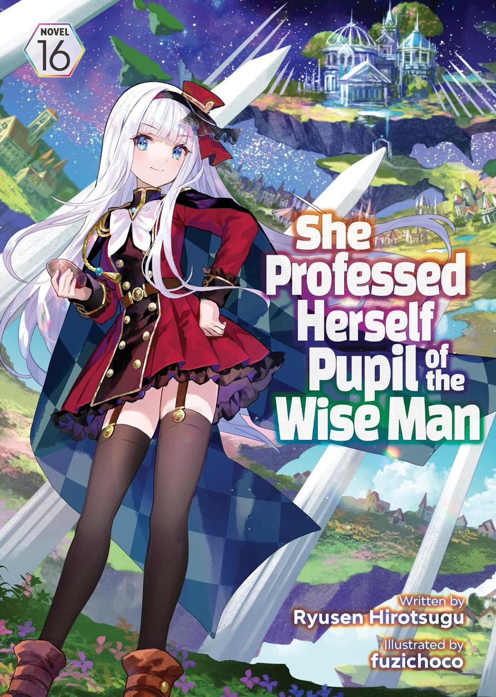 She Professed Herself Pupil of the Wise Man (Light Novel) Vol. 16, 9798891605794