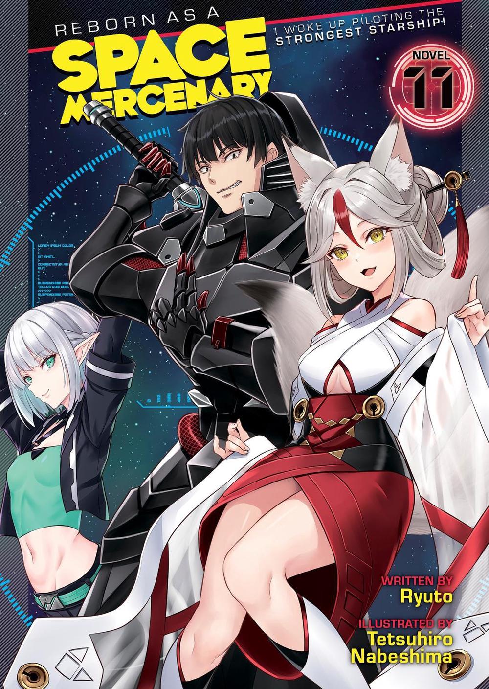 Reborn as a Space Mercenary: I Woke Up Piloting the Strongest Starship! (Light Novel) Vol. 11, 9798891605800