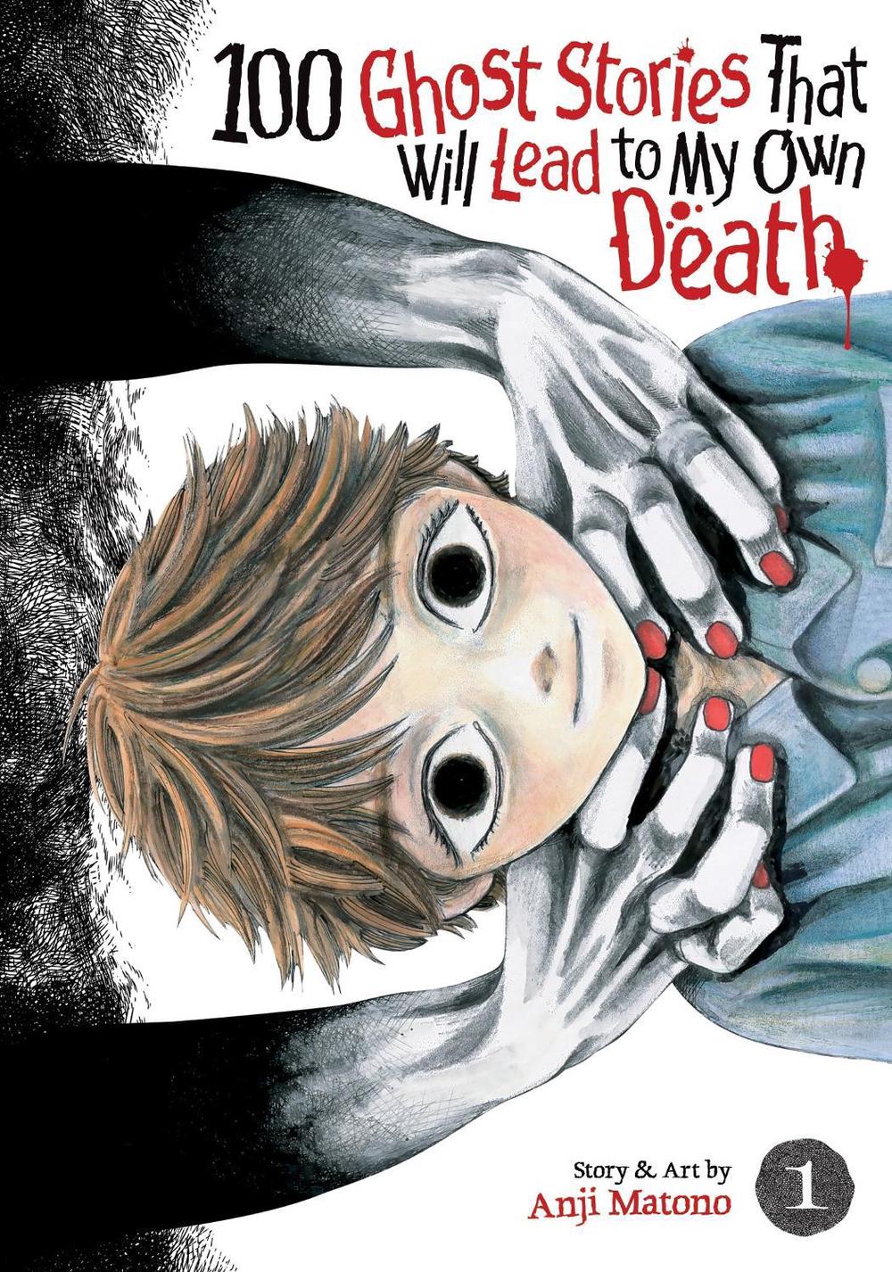 100 Ghost Stories That Will Lead to My Own Death Vol. 1, 9798891605947