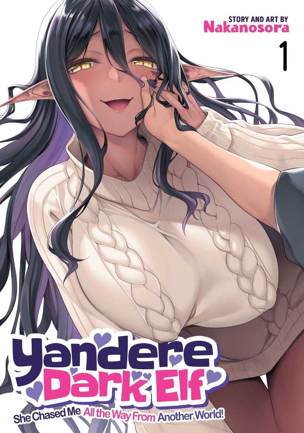 Yandere Dark Elf: She Chased Me All the Way From Another World! Vol. 1 by Nakanosora - ISBN: 9798891606029