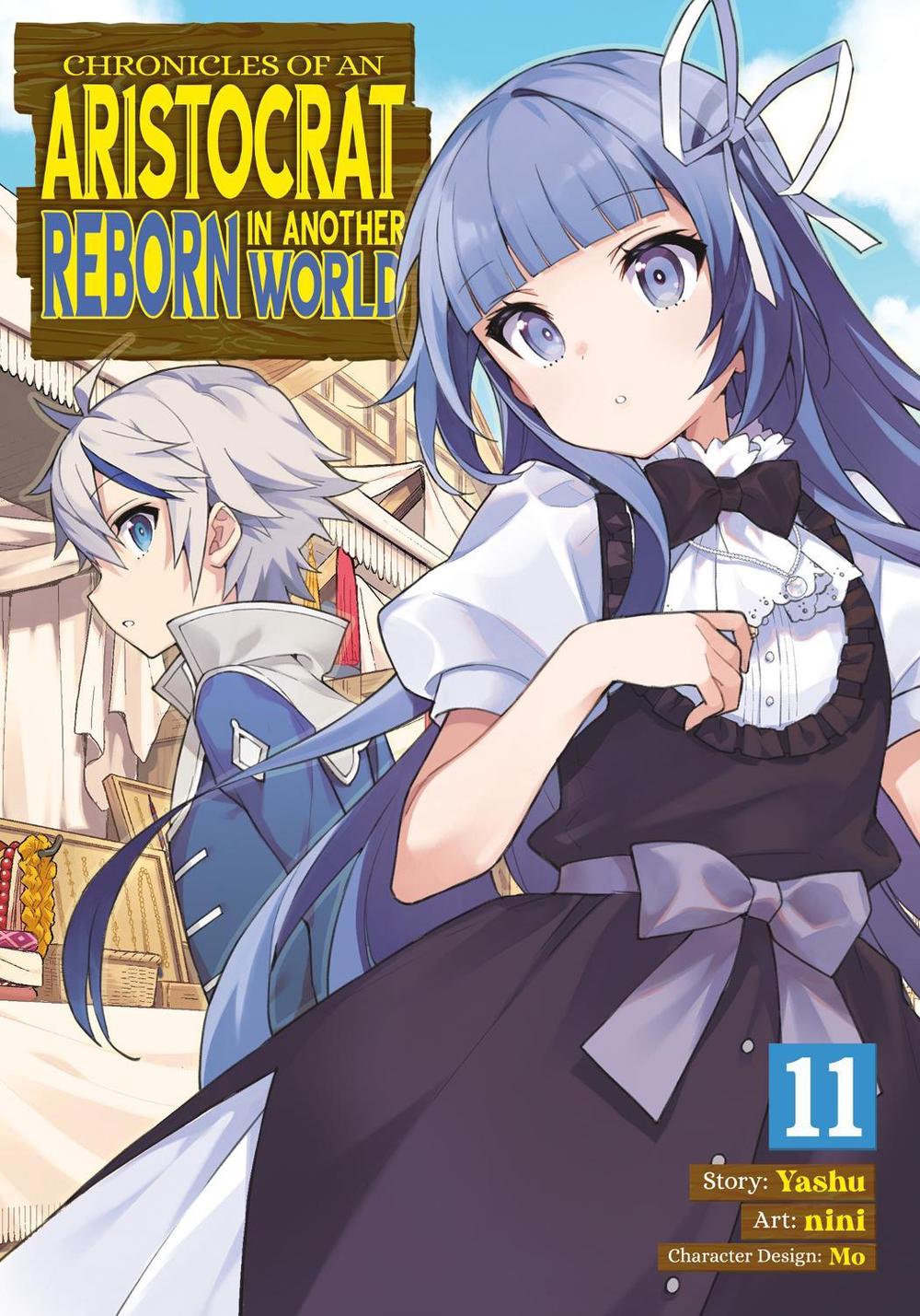 Chronicles of an Aristocrat Reborn in Another World (Manga) Vol. 11, 9798891606265