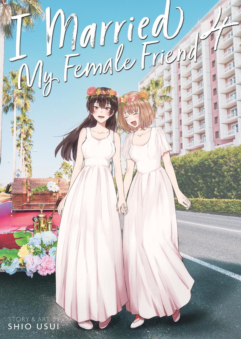 I Married My Female Friend Vol. 4, 9798891606371