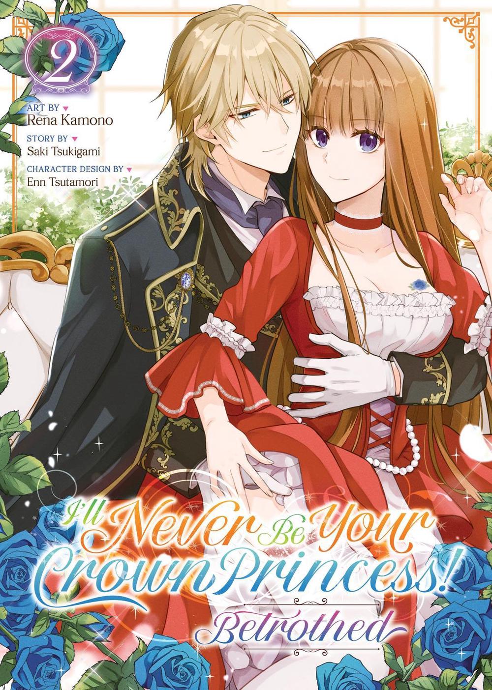 I'll Never Be Your Crown Princess! - Betrothed (Manga) Vol. 2, 9798891606388