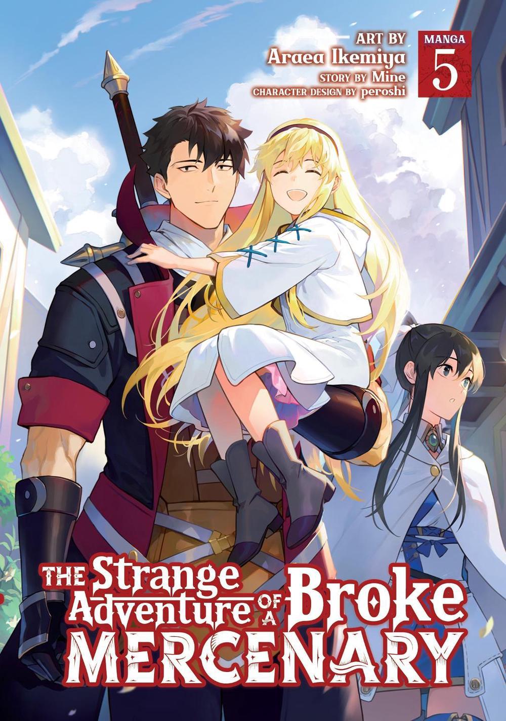 The Strange Adventure of a Broke Mercenary (Manga) Vol. 5, 9798891606661