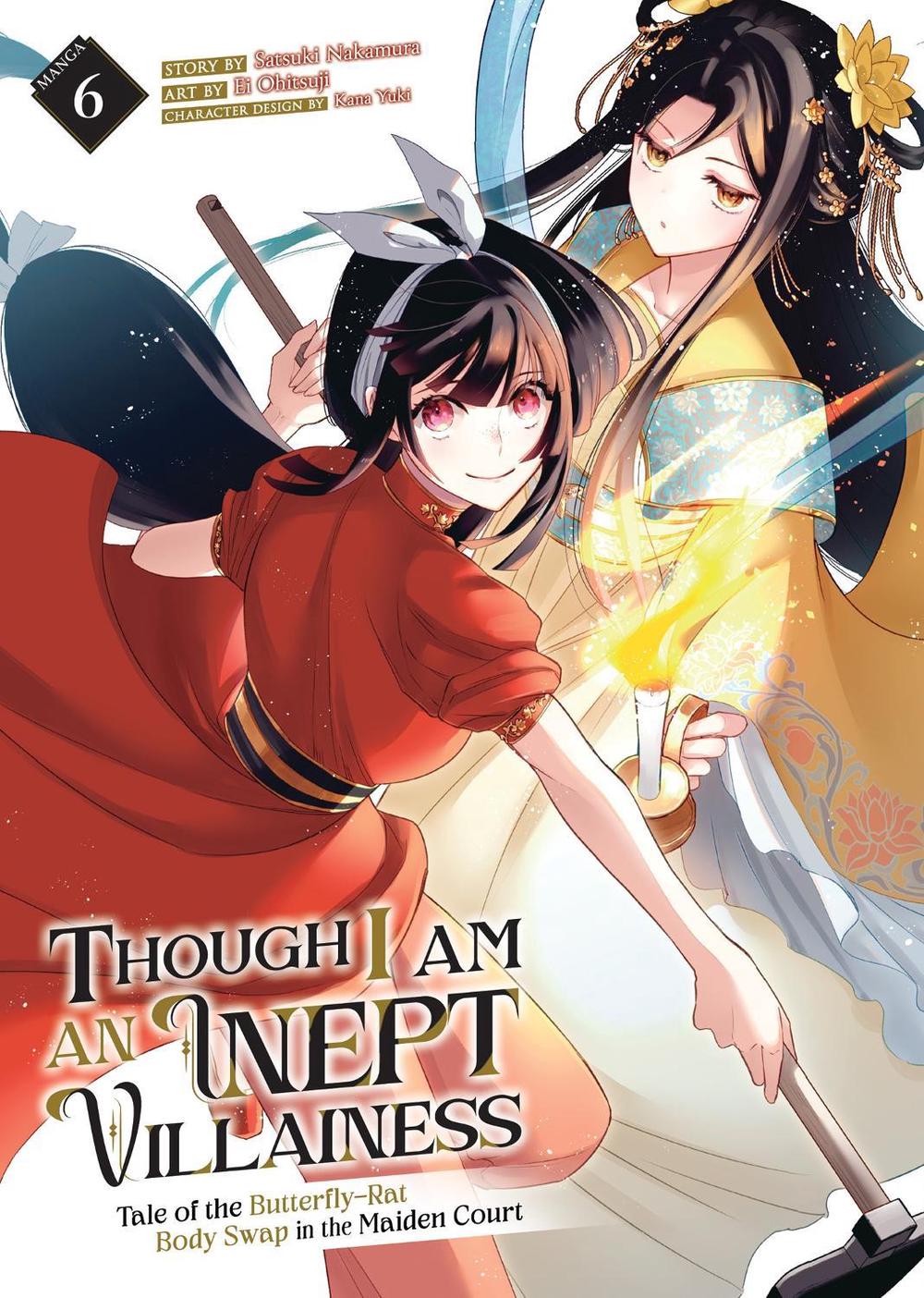 Though I Am an Inept Villainess: Tale of the Butterfly-Rat Body Swap in the Maiden Court (Manga) Vol. 6, 9798891606708