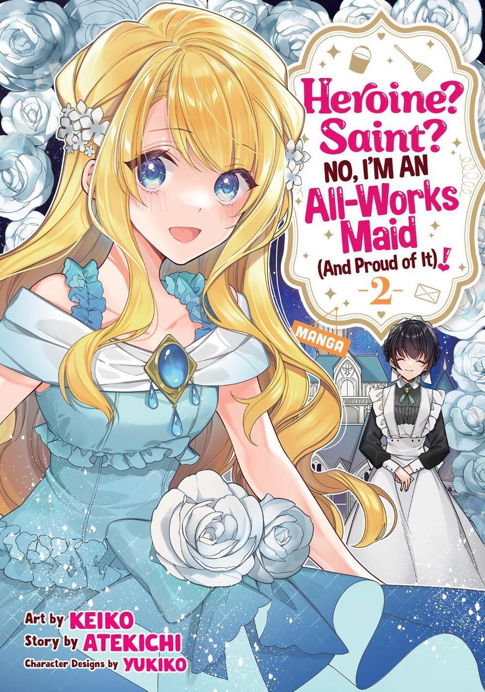 Heroine? Saint? No, I'm an All-Works Maid (And Proud of It)! (Manga) Vol. 2, 9798891608665