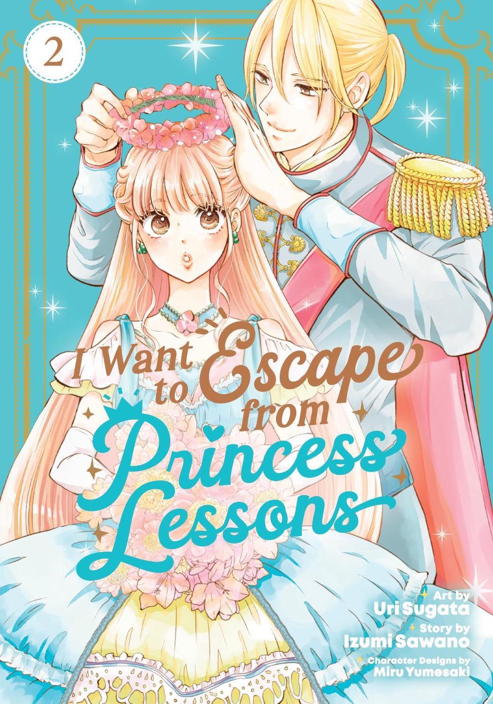 I Want to Escape from Princess Lessons (Manga) Vol. 2, 9798891608818